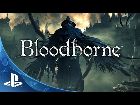 Bloodborne Official TGS Gameplay Trailer 