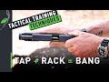 Tactical Training Techniques Tap Rack Bang