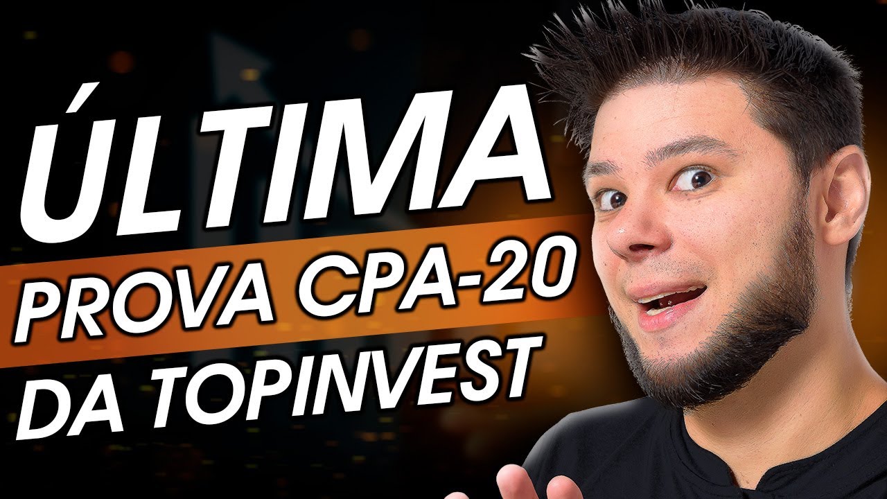 ⚠️ Última PROVA COMPLETA CPA-20 da TopInvest! 60 questões comentadas para gabaritar [2025]