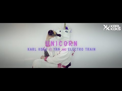 KARL KOKS ft. Electro Train & YAN - Unicorn (Ride Me Tonight)