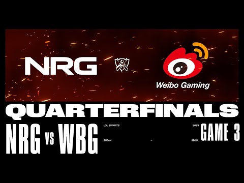NRG vs. WBG- Game 3 | Quarterfinals Day 1 | 2023 Worlds | NRG vs Weibo Gaming Faw Audi (2023)