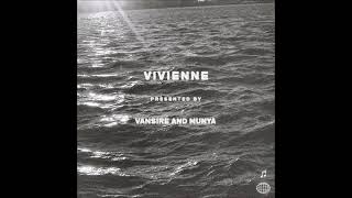 Vansire & MUNYA - Vivienne