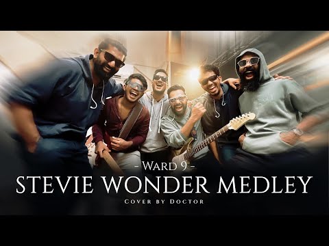 Stevie Wonder Medley ( Cover ) DOCTOR | WARD9 - EP 03