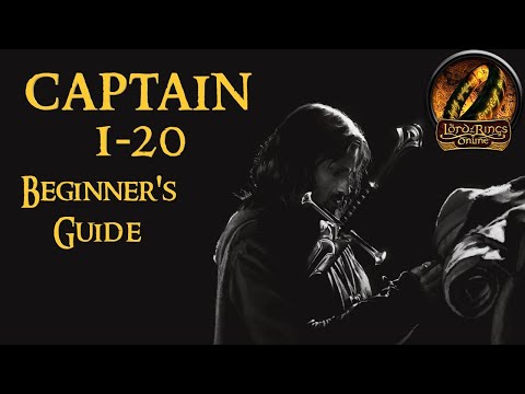 Lord of the Rings Online 2022 Captain 1-20 Beginners guide