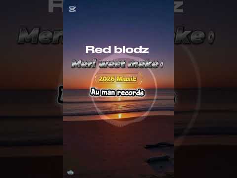 Meri west mekeo-(red blodz)2026 Latest music