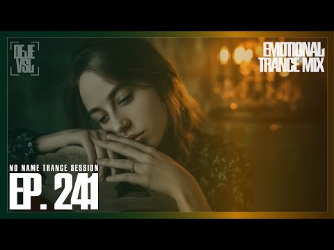 Emotional Trance Mix 2023 - September / NNTS EP. 241