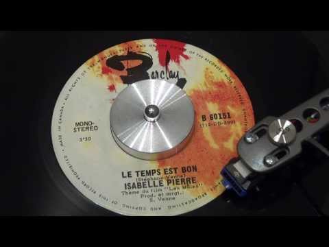 ISABELLE PIERRE - Le temps est bon - 1971 - BARCLAY