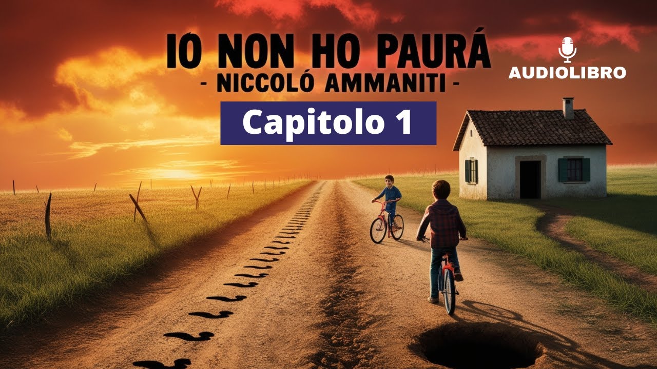 Niccolò Ammaniti - IO NON HO PAURA Audiolibro - Capitolo 1