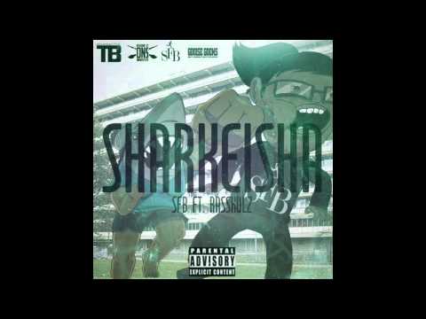 SFB - Sharkeisha Ft.  Rasskulz