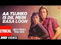 Aa Tujhko Is Dil Mein Basa Loon Lyrical Video Jeena Marna Tere Sang Anuradha P Sanjay Dutt