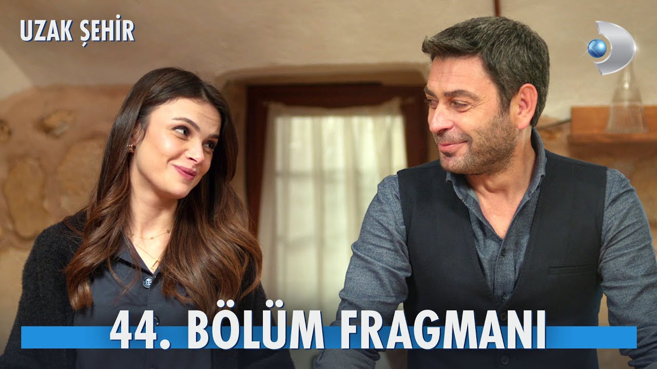 Uzak Şehir 44. bölüm ilk tanırım yayında
