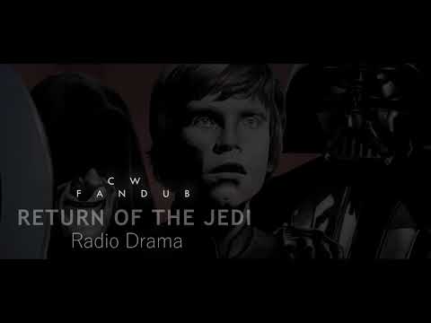 Return of the Jedi: Radio Drama (A FAN DUB)