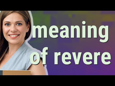 Revere | meaning of Revere