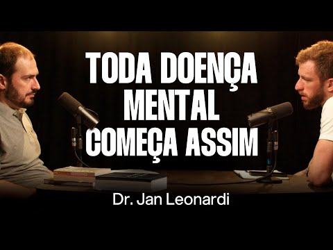 Dr. Jan Leonardi: Qual é o limite entre Saúde e Doença Mental? [Ep. 047]