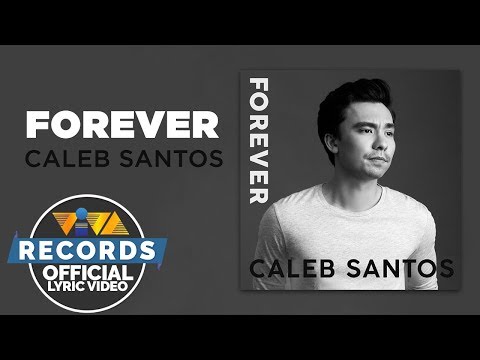 Caleb Santos — Forever [Official Lyric Video]