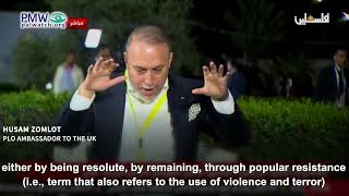Husam Zomlot saying Israel is to be removed