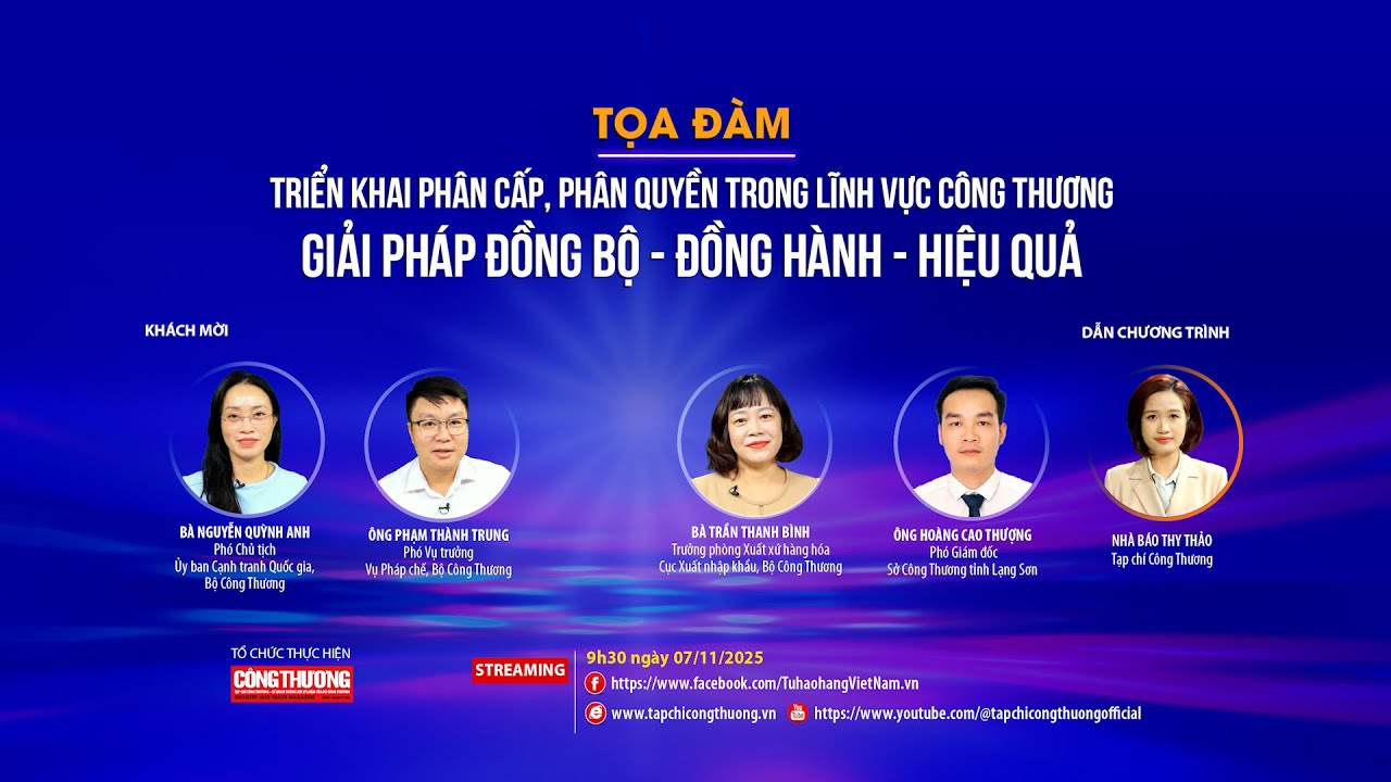 [TRỰC TUYẾN] Triển khai phân cấp, phân quyền trong lĩnh vực Công Thương: Giải pháp đồng bộ - đồng hành - hiệu quả
