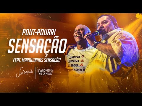 Salgadinho feat Marquinhos Sensação - Salgadinho Experience 50 anos