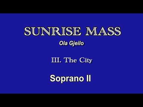 Sunrise Mass - The City - Soprano 2