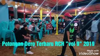 Download lagu Dero Terbaru durasi pendek RCH Music style Vol 9  2019 mp3
