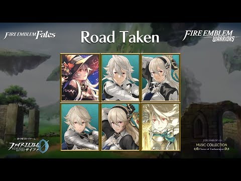 [Music] Road Taken ~ All Versions (Fates, Warriors, Cipher Caravan, Flower of Enchantment)