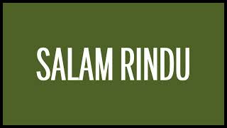 Download lagu Tipe-X - Salam Rindu (Lyrics) HQ Audio mp3