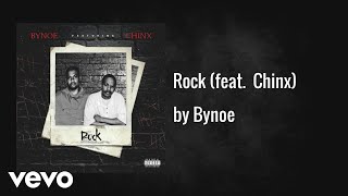 Bynoe - Rock (AUDIO) ft. Chinx