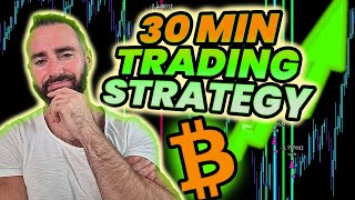 Automate Your Profits: 30-Minute Bitcoin Trading Strategy for Maximum Gains