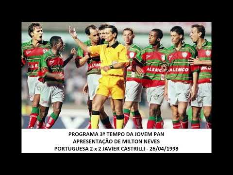 Programa 3º Tempo da Jovem Pan - Portuguesa 2 x 2 Javier Castrilli - 26/04/1998