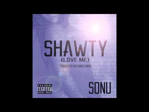 SONU  "SHAWTY"