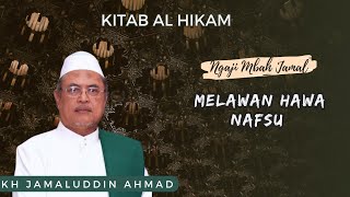 Download lagu Melawan Hawa Nafsu - KH Jamaluddin Ahmad // Al Hikam mp3 Download lagu Melawan Hawa Nafsu - KH Jamaluddin Ahmad // Al Hikam mp3