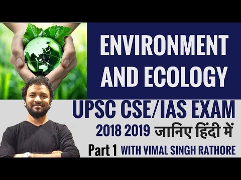 Environment and Ecology - Part 1 - हिंदी में -  UPSC CSE/ IAS Preparation - Vimal Singh Rathore Video