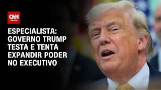 Vídeo: Governo Trump testa e tenta expandir poder do Executivo, diz Eurasia Group | WW