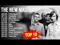 T H E N E W M A S T E R S O U N D S Greatest Hits Top 100 Artists To Listen In 2023
