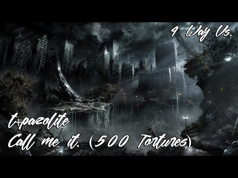 Angelsim vs. Filsdelama vs. Mlaw22 vs. Loli_Silica //  t+pazolite - Call me it. (500 Tortures)