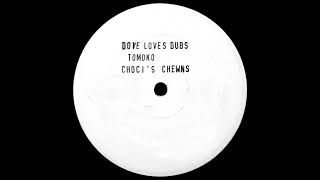 Dove Loves Dubs - Chiki Bam (2/2)
