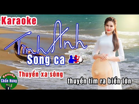 Karaoke Tình anh beat Song ca | Chấn Hưng 2021