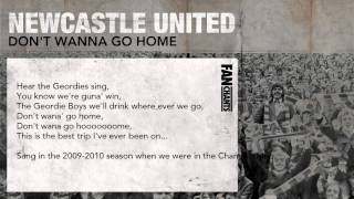 Don't Wanna Go Home Football Chant: Newcastle United