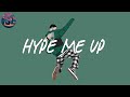Hype Me Up Chill Songs Mix Music