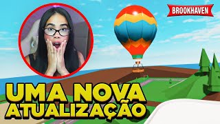 NOVA ATUALIZAÇÃO DE BALÃO EM BROOKHAVEN 