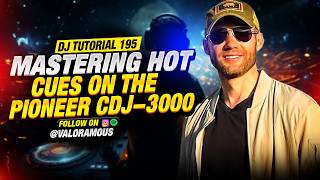 DJ Tutorial 195 | Mastering Hot Cues on the Pioneer CDJ-3000 🎧
