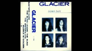 GLACIER - Silence Is Golden - (Demo 1988)