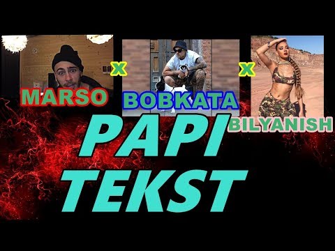 MARSO x BOBKATA x BILYANISH - PAPI - TEKST