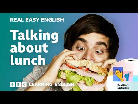 Talking about lunch 🥪🍴🥗 Real Easy English