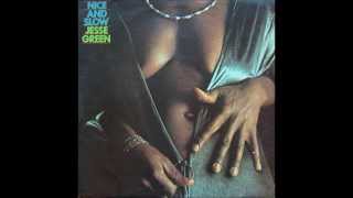 Jesse Green "Nice & Slow" - 5 -  You're a Miracle