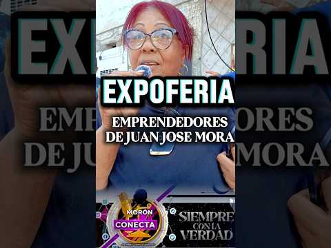 EXPOFERIA EMPRENDEDORES DEL MUNICIPIO JUAN JOSE MORA #moron #noticias #emprendedores #venezuela