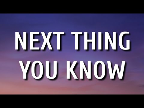 Jordan Davis - Next Thing You Know (Lyrics)