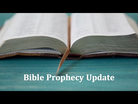 Bible Prophecy Update: March 20, 2022 1030am