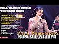 KUSUMA WIJAYA SILVY KUMALASARI FULL ALBUM TERBARU DANGDUT KOPLO TERBARU 2025
