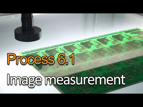 Process 6.1- Image measurement（Quadratic element）【PCBBUY Manufacturing Process】